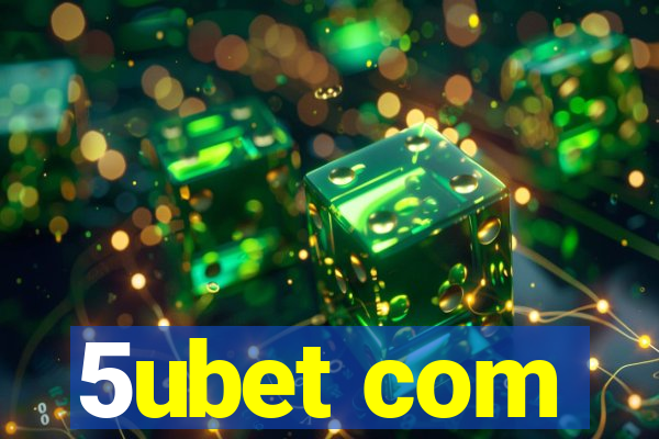 5ubet com