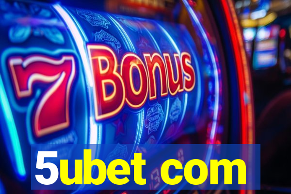 5ubet com