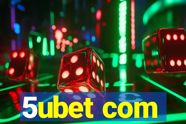 5ubet com