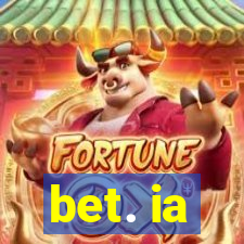 bet. ia