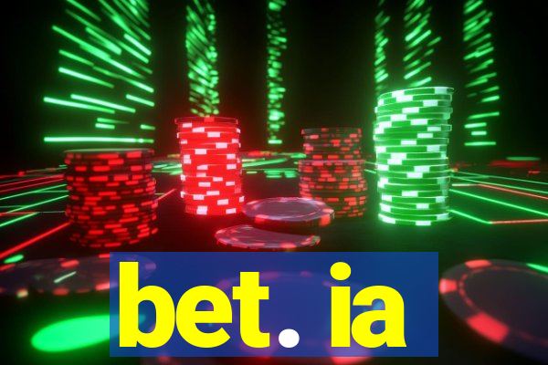 bet. ia