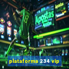 plataforma 234 vip