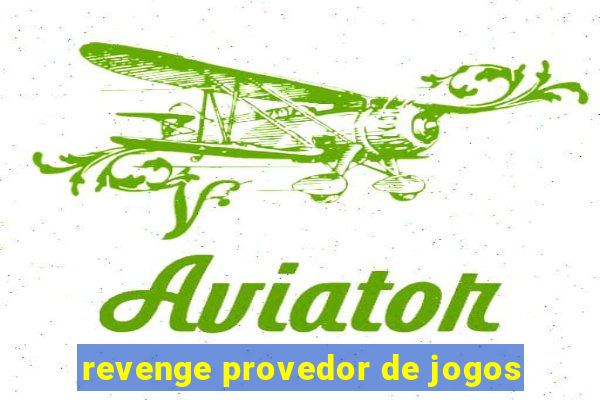 revenge provedor de jogos