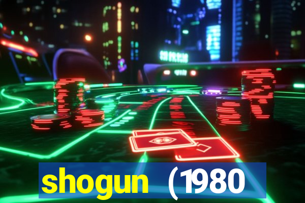 shogun (1980 dublado download)