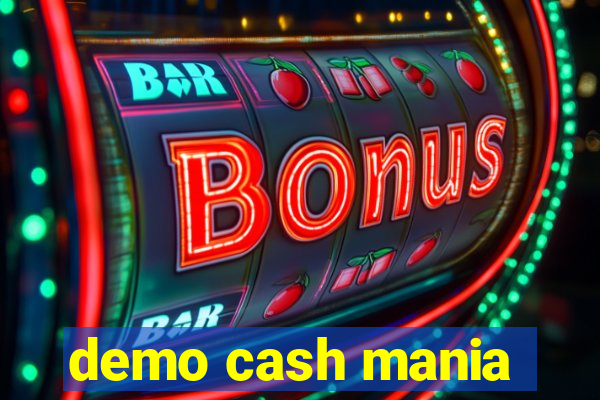 demo cash mania