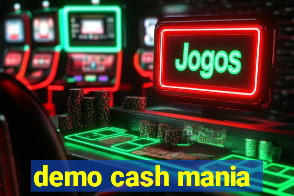 demo cash mania