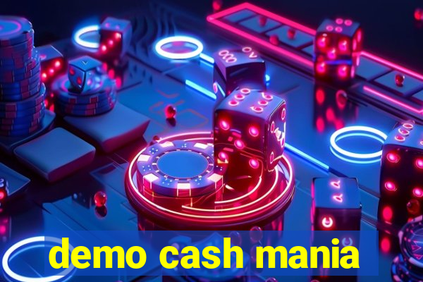 demo cash mania