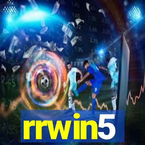 rrwin5