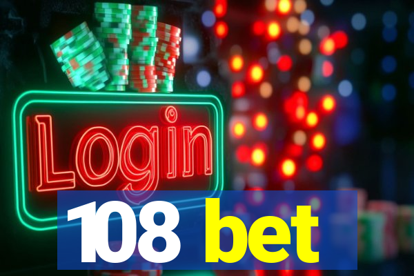 108 bet