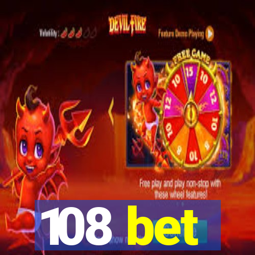 108 bet