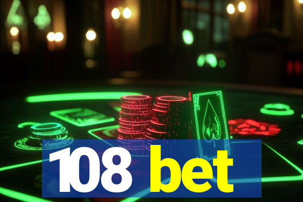 108 bet