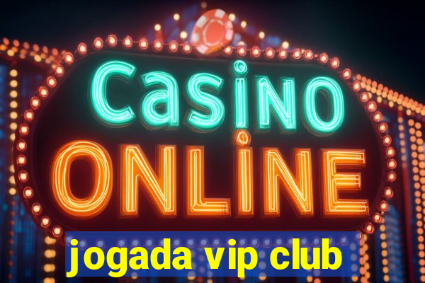 jogada vip club