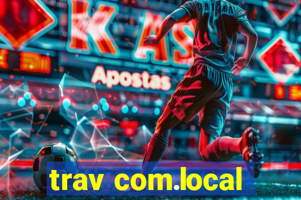 trav com.local