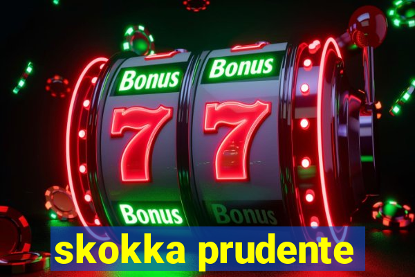 skokka prudente