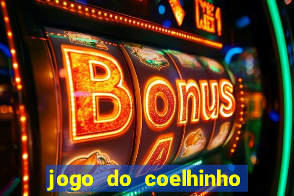 jogo do coelhinho de ganhar dinheiro