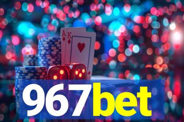 967bet