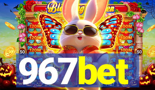 967bet