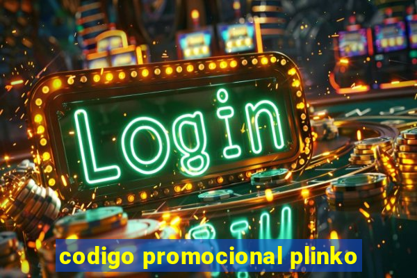 codigo promocional plinko