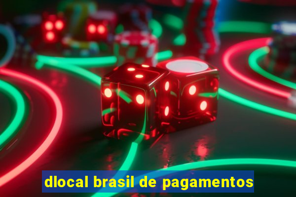 dlocal brasil de pagamentos