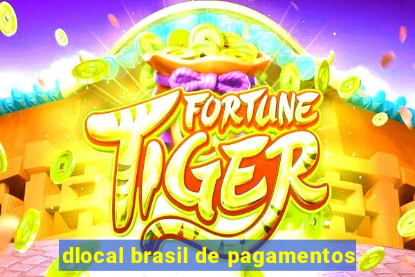 dlocal brasil de pagamentos