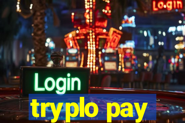 tryplo pay