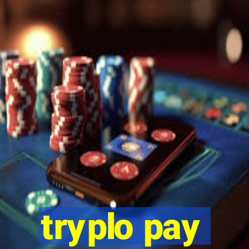 tryplo pay