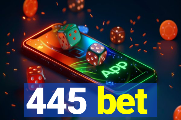 445 bet