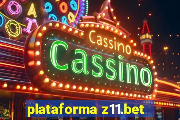 plataforma z11.bet