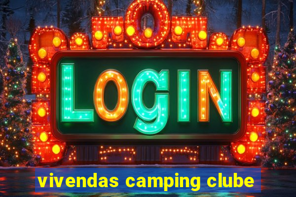 vivendas camping clube