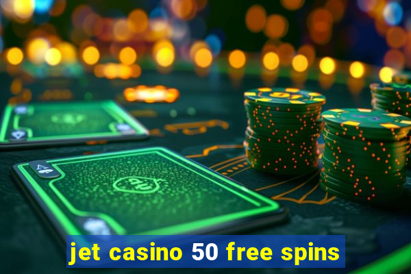 jet casino 50 free spins