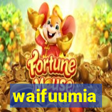 waifuumia