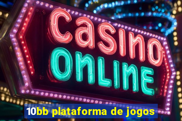 10bb plataforma de jogos