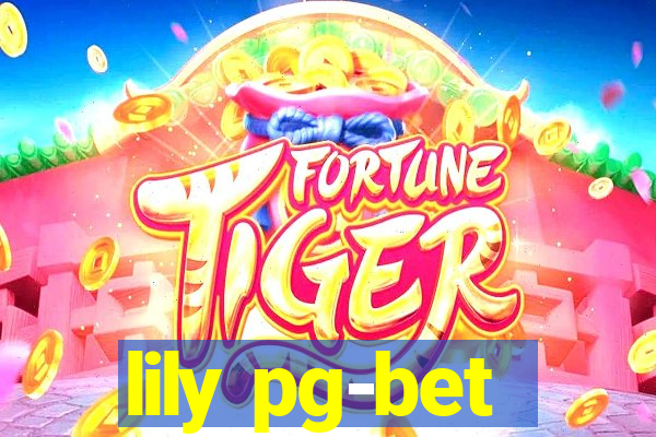 lily pg-bet