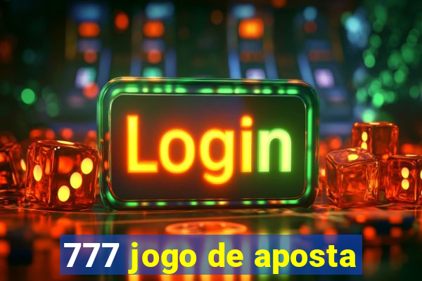 777 jogo de aposta