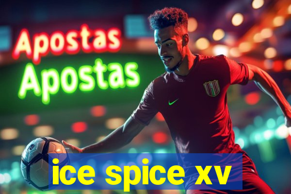 ice spice xv