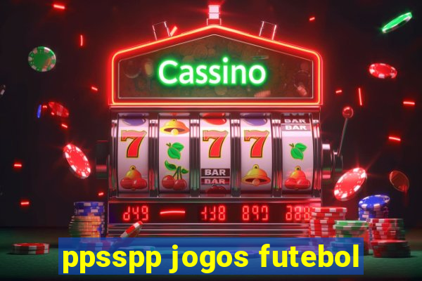 ppsspp jogos futebol