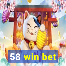 58 win bet