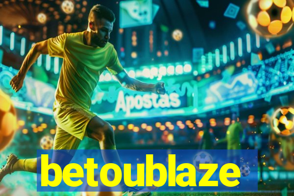 betoublaze