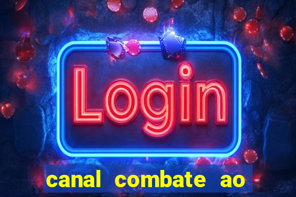 canal combate ao vivo online multicanais