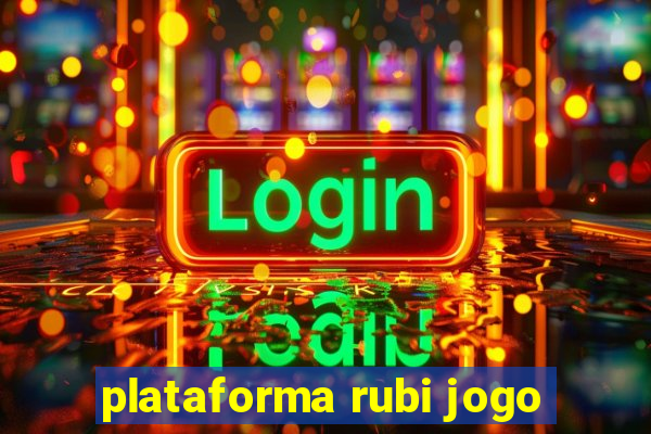 plataforma rubi jogo