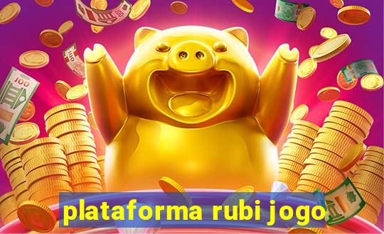 plataforma rubi jogo