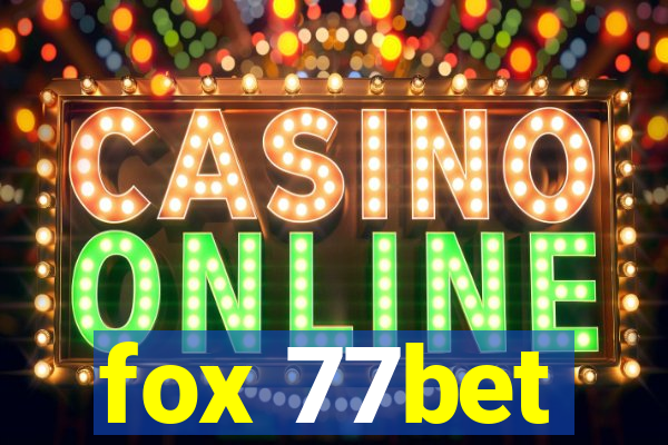 fox 77bet