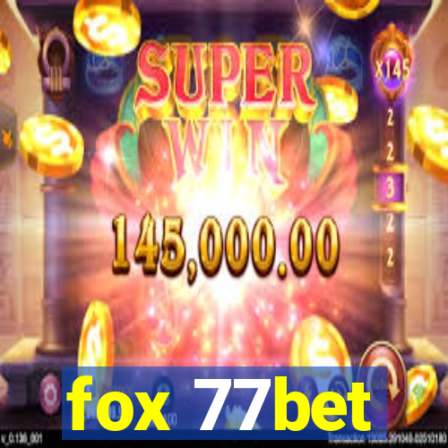 fox 77bet