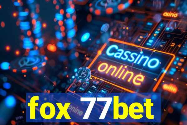 fox 77bet