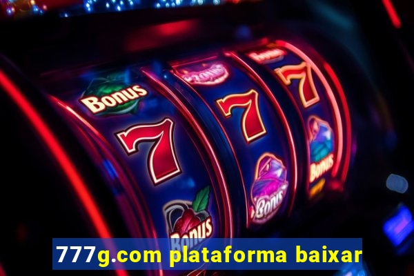 777g.com plataforma baixar