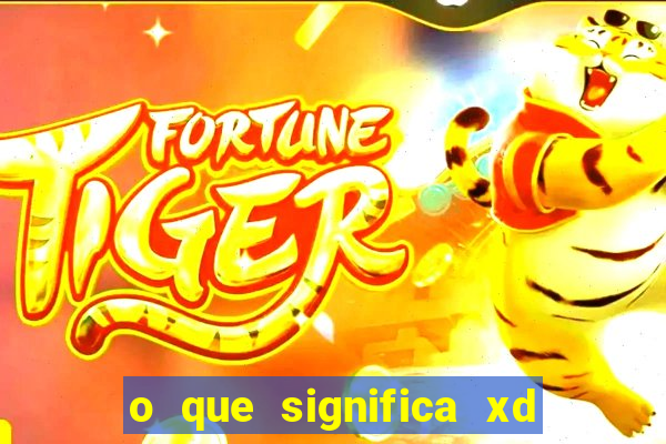 o que significa xd em jogos