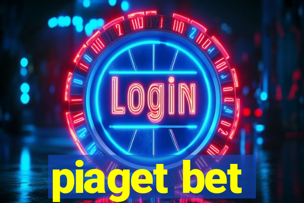 piaget bet