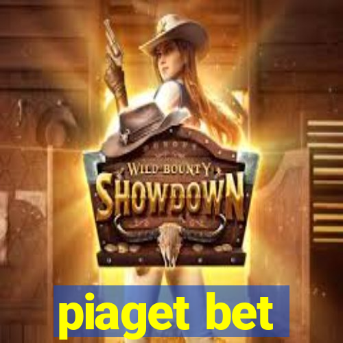 piaget bet