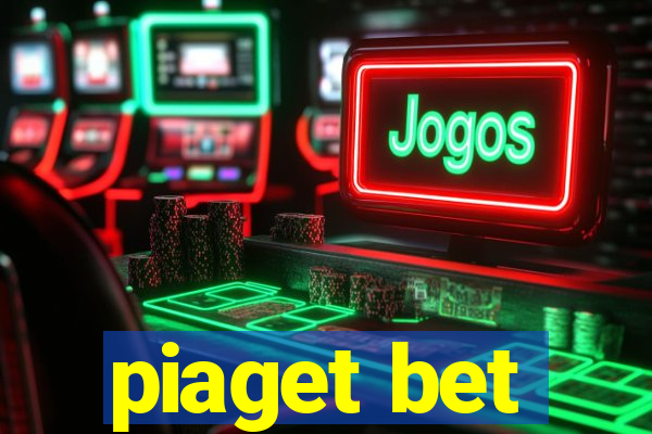 piaget bet