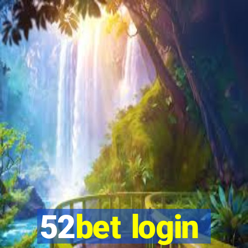 52bet login